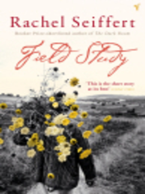 Title details for Field Study by Rachel Seiffert - Available